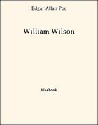 Couverture du livre « William Wilson » de Edgar Allan Poe aux éditions Bibebook