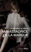 Couverture du livre « Ambassadrice de la marque » de Josephine De Weck aux éditions L'age D'homme