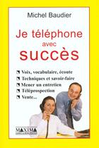 Couverture du livre « Telephone avec succes » de Michel Baudier aux éditions Maxima