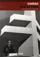 Couverture du livre « Chirac, pile et face » de Jean-Christophe Schmitt et Thierry Dussard aux éditions Hoebeke
