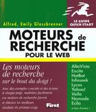 Couverture du livre « Moteurs De Recherche Pour Le Web. Le Guide Quick Start » de A Glossbreuner aux éditions First Interactive