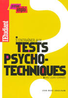 Couverture du livre « S'entraîner aux tests psychotechniques » de Jean-Marc Engelhard aux éditions L'etudiant