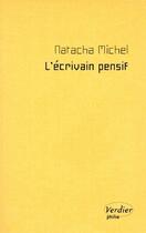 Couverture du livre « L'écrivain pensif » de Natacha Michel aux éditions Verdier
