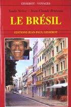 Couverture du livre « Le bresil » de Neiva/Bruneau aux éditions Gisserot