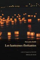 Couverture du livre « Les lanternes flottantes » de Mercedes Roffe aux éditions Noroit