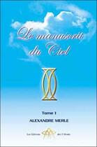 Couverture du livre « Manuscrit du ciel » de Alexandre Merle aux éditions 3 Monts