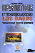 Couverture du livre « Informatique et techiques associees; 7e edition » de Jacques Claviez aux éditions Jci