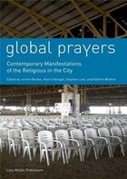 Couverture du livre « Global prayers » de Becker aux éditions Lars Muller