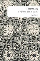 Couverture du livre « L'impasse de Bab Essaha » de Sahar Khalifa aux éditions Elyzad