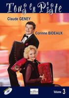 Couverture du livre « Tous en piste ! - volume 3 pour 1 ou 2 accordeons » de Geney Claude aux éditions Delatour