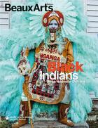 Couverture du livre « Black Indians de la Nouvelle-Orléans » de  aux éditions Beaux Arts Editions