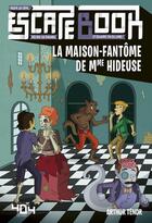 Couverture du livre « Escape book - la maison-fantome de mme hideuse » de  aux éditions 404 Editions