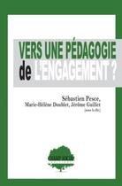 Couverture du livre « Vers une pédagogie de l'engagement ? » de Sebastien Pesce aux éditions Champ Social