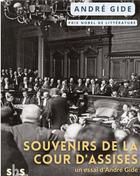 Couverture du livre « Souvenirs de la cour d'assises » de Andre Gide aux éditions Shs Editions