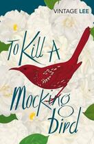 Couverture du livre « To kill a mockingbird » de Harper Lee aux éditions Random House Uk