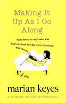 Couverture du livre « Making it up as i go along » de Marian Keyes aux éditions Michael Joseph