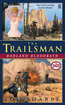 Couverture du livre « Trailsman #262: Badland Bloodbath » de Sharpe Jon aux éditions Penguin Group Us