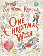 Couverture du livre « One christmas wish » de Emily Sutton et Katherine Rundell aux éditions Bloomsbury