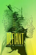 Couverture du livre « The Defiant » de Stasse Lisa M aux éditions Simon & Schuster Books For Young Readers