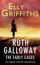 Couverture du livre « Ruth Galloway: The Early Cases » de Griffiths Elly aux éditions Quercus Publishing Digital