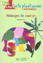 Couverture du livre « Mélanges de couleurs » de Elisabeth Doumenc aux éditions Hachette Education