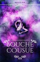 Couverture du livre « Bouche cousue » de Maelle Poe aux éditions Hlab