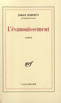 Couverture du livre « L'évanouissement » de Jorge Semprun aux éditions Gallimard