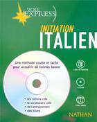 Couverture du livre « Voie express cd initiation italien » de Ferdeghini-Varejka aux éditions Nathan