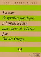 Couverture du livre « Note de synthese juridiq. a l'entree » de Ortega O aux éditions Belin Education