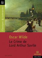 Couverture du livre « Le crime de Lord Arthur Savile » de Oscar Wilde aux éditions Magnard