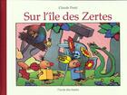 Couverture du livre « Sur l'île des zertes » de Claude Ponti aux éditions Ecole Des Loisirs