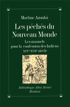 Couverture du livre « Les péchés du Nouveau Monde » de Martine Azoulai aux éditions Albin Michel