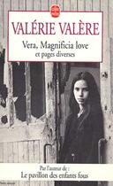 Couverture du livre « Vera, magnifica love et pages diverses » de Valere-V aux éditions Le Livre De Poche