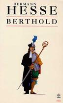 Couverture du livre « Berthold » de Hermann Hesse aux éditions Le Livre De Poche