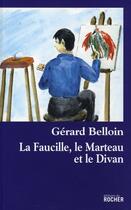 Couverture du livre « La faucille, le marteau et le divan » de Gerard Belloin aux éditions Rocher