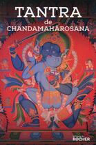 Couverture du livre « Candamaharosana tantra » de  aux éditions Rocher