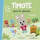 Couverture du livre « Timoté aime la planète » de Emmanuelle Massonaud et Melanie Combes aux éditions Grund