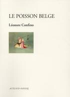 Couverture du livre « Le poisson belge » de Leonore Confino aux éditions Actes Sud
