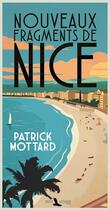 Couverture du livre « Nouveaux fragments de Nice » de Patrick Mottard aux éditions Toute Latitude