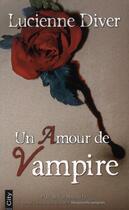 Couverture du livre « Un amour de vampire » de Lucienne Diver aux éditions City