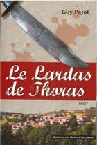 Couverture du livre « Le lardas de thoras » de Pajot Guy aux éditions Monts D'auvergne