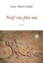 Couverture du livre « Neuf vies plus une » de Anne-Marie Labbe aux éditions Perseides