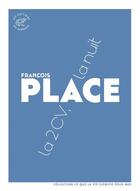 Couverture du livre « La 2 CV, la nuit » de Francois Place aux éditions Les Editions Du Sonneur