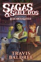 Couverture du livre « Sagas & sable d'os : Une histoire du Légendes & Lattes » de Travis Baldree aux éditions Ynnis