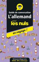 Couverture du livre « Guide de conversation allemand pour les nuls en voyage (2e édition) » de Paulina Christensen et Anne Fox aux éditions First