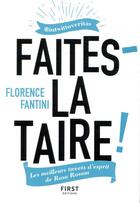 Couverture du livre « Faites-la taire ! les meilleurs tweets d'esprit de Rosa Rosam » de Florence Fantini et Rosa Rosam aux éditions First
