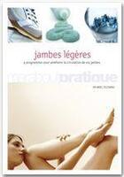 Couverture du livre « Des jambes légères et en pleine forme » de Ariel Toledano aux éditions Marabout