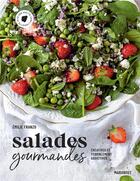 Couverture du livre « Salades gourmandes : créatives et terriblement addictives » de Emilie Franzo aux éditions Marabout
