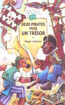 Couverture du livre « Deux Pirates Pour Un Tresor » de Roger Judenne aux éditions Rageot