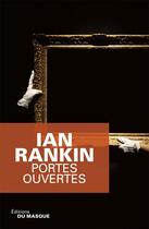 Couverture du livre « Portes ouvertes » de Ian Rankin aux éditions Editions Du Masque